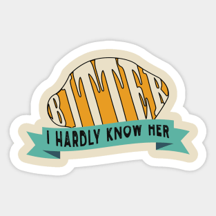 Bitter (Bit Her) Lemon I Hardly Know Her Dad Joke Sticker